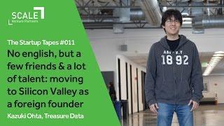 Moving to Silicon Valley as a Foreign Founder — The Startup Tapes #011