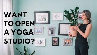 HOW TO OPEN A YOGA STUDIO | yoga studio business, marketing and design ideas