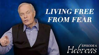 Hebrews: Living in the New Covenant Reality: Episode 6