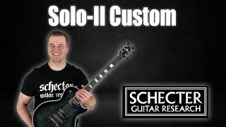 THE BEST GUITAR VALUE? - Schecter Guitars Solo-II Custom Review