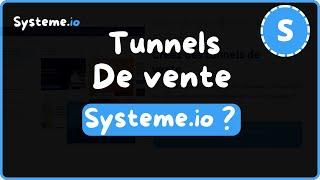 Comment gagner de l'argent avec des tunnels de vente systeme.io ?