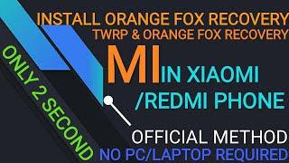 Install ORANGE FOX RECOVERY on Redmi Note 5 Pro, redmi Note 5 OTA Support |