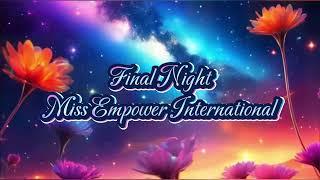 GRAND FINAL MISS EMPOWER INTERNATIONAL SEASON 2