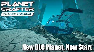 "New DLC Planet - New Start" - The Planet Crafter - Planet Humble DLC - Episode 1