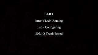 Lab 1 Configuring 802.1Q Trunk-Based Inter-VLAN Routing (บรรยาย)