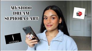 my $1000 dream sephora cart
