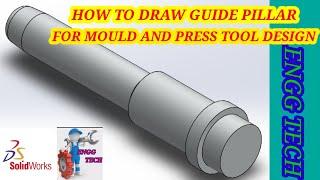 How to draw GUIDE PILLA in solidworks | Spigoted GUIDE PILLAR | for mould and press tool design .