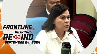 Frontline Pilipinas Rewind | September 24, 2024 #FrontlineRewind