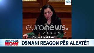 Osmani godet Kurtin: Pse na prishe me aleatët? Gabim strategjik!