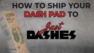 How to Box and Ship Your Dash to Just Dashes In Van Nuys, California