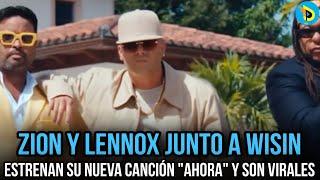 Zion y Lennox FT Wisin - Ahora | Distrito Urban tv