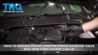 How to Replace Vapor Canister Purge Solenoid Valve 2013-2020 Ford Fusion (2.0L L4)