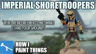 Shoretroopers for Star Wars: Legion - Tabletop Ready & Taking it Further [How I Paint Things]