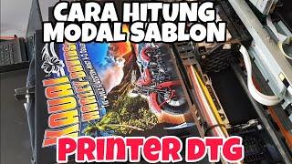 Tutorial cara praktis hitung modal sablon Printer DTG