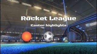 Rocket League - Easter highlights