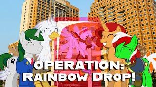 Operation: Rainbow Drop