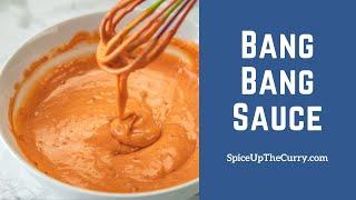 Bang Bang Sauce {Less Than 5 Minutes}