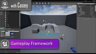 UE4 With Casey - Gameplay Framework