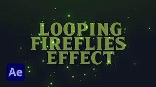 Looping Fireflies Effect in After Effects Tutorial | Trapcode Form