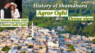 History of  Shamdhara Agror Oghi. Drone view