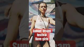 SUNSETDREAM FESTIVAL RAVE GIRLS | #sunsetdreams #ravegirl