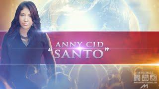 Anny Cid - Santo (Official Lyric Video)