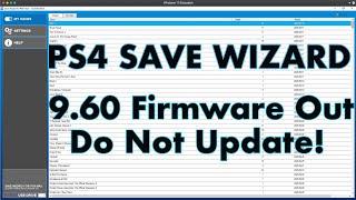 PS4 Save Wizard Update - 9.60 Firmware Released | DO NOT UPDATE SYSTEM