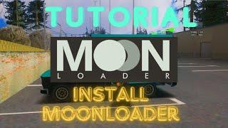 TUTORIAL INSTALL MOONLOADER