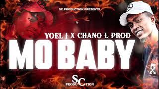 Yoel J X Chano L Prod - Mo Baby(Sc production)