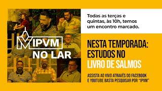 IPVM NO LAR - EP. 451 - Rev. Arquimedes