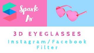 How to add 3D glasses for Instagram Filter in Spark Ar