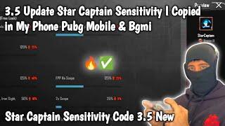 3.5 Update Star Captain Sensitivity I Copied in My Phone Pubg Mobile & Bgmi