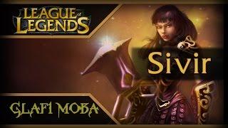 Гайд Сивир Лига Легенд - Guide Sivir League of Legends - ЛоЛ Гайд Сивир