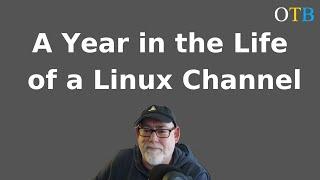 Rambling through 2020 - A Year in the Life of a Linux Channel