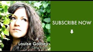 Louise Golbey - Cling To Me (Official Music Video)