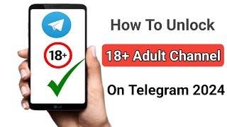 How To Unlock Telegram Adult Channel 2024 | How To Unblock Telegram Channel 2024