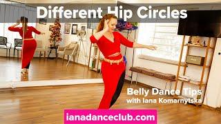 Different Hip Circles - Belly Dance Tips from the Iana Dance Club