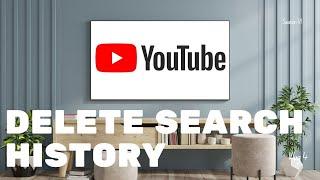 How to Delete YouTube Search History on Android TV – Step-by-Step Guide