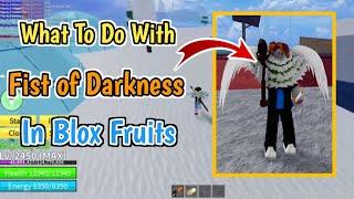 Where You Can Use Fist Of Darkness In Blox Fruits | What Does Fist Of Darkness Do In Blox Fruit