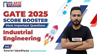 GATE 2025 Mechanical Score Booster | Industrial Engineering | 3 Hrs Marathon | Sourav Upadhyay