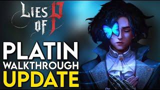 LIES OF P - PLATIN WALKTHROUGH UPDATE (I hoss ois)