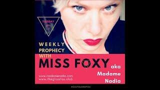 Weekly Prophesy with Miss Foxy -- Take Two Steps Back and Listen With Your Heart