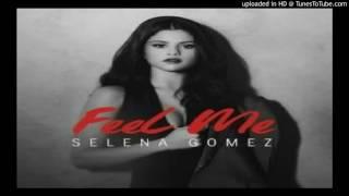 Selena Gomez - Feel Me () (MuzikflipNY