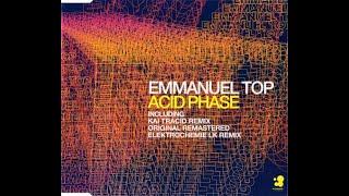 Emmanuel Top - Acid Phase (Original Remastered  Version) - 2002