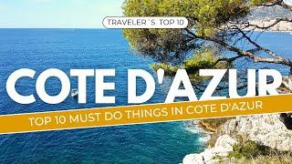 COTE D´AZUR Travel Guide - Top 10 Must-Do Things in the French Riviera - Must See Video