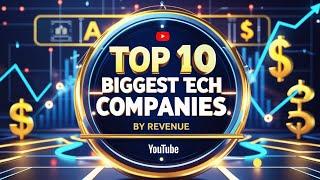 Top 10 Biggest American Tech Companies by Revenue in 2025