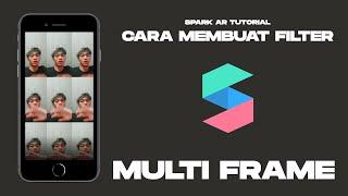 Spark AR Tutorial : Instagram Filters - Cara Membuat Filter Multiple Frame