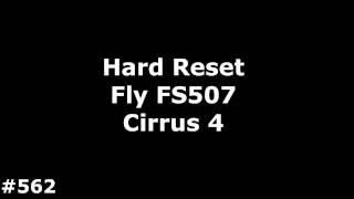 Сброс настроек Fly FS507 Cirrus 4 (Hard Reset Fly FS507 Cirrus 4)