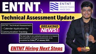 ENTNT Biggest Update | Technical Assignment | Exam Result Declared | Technical Assignment Process