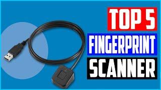 Top 5 Best Fingerprint Scanner For Windows In 2022